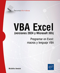 VBA EXCEL (VERSIONES 2024 Y MICROSOFT 365) - PROGRAMAR EN EXCEL:
