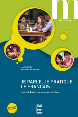 JE PARLE, JE PRATIQUE LE FRAN�AIS