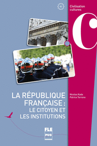 LA REPUBLIQUE FRANAISE : LE CITOYEN ET LES INSTITUTIONS