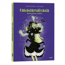 FABADAMALVADA, LA BRUJA SIN CULETE