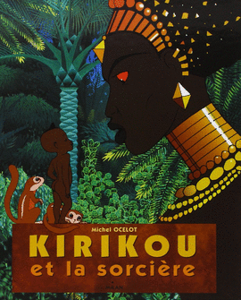 KIRIKOU ET LA SORCIRE