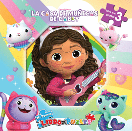 LA CASA DE MU�ECAS DE GABBY (LIBRO+3 PUZLES)