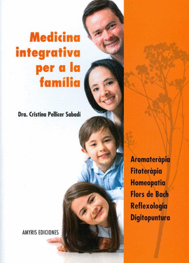 MEDICINA INTEGRATIVA PER A LA FAMILIA