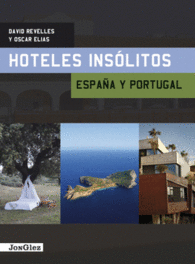 GU�A HOTELES INS�LITOS ESPA�A Y PORTUGAL