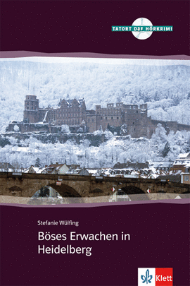 B�SES ERWACHEN IN HEIDELBERG. SERIE TATORT DAF. LIBRO + CD