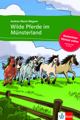 WILDE PFERDE IM M�NSTERLAND - LIBRO + AUDIO DESCARGABLE (COLECCI�N STADT, LAND, FLUSS)