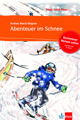 ABENTEUER IM SCHNEE - LIBRO + AUDIO DESCARGABLE (COLECCIN STADT, LAND, FLUSS)