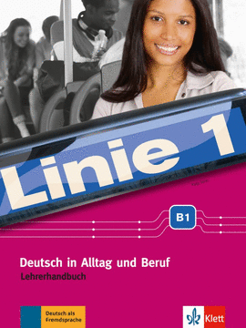 LINIE 1, B1 LEHRERHANDBUCH