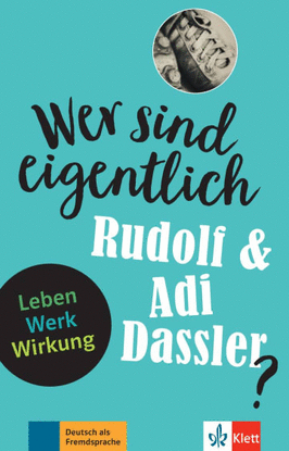 RUDOLF UND ADOLF DASSLER