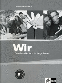 WIR 3 (NIVEL B1) LIBRO DEL PROFESOR