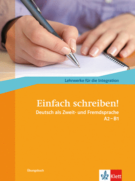 EINFACH SCHREIBEN! - NIVELES A2 Y B1