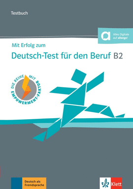 MIT ERFOLG ZUM DEUTSC-TEST BERUF B2 TEST