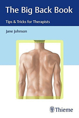 THE BIG BACK BOOK TIPS AND TRICKS FOR THERAPISTS