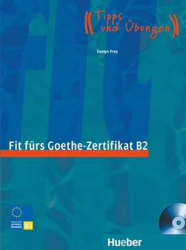 FIT F.GOETHE-ZERTIFIKAT B2 (LIBRO+CD)