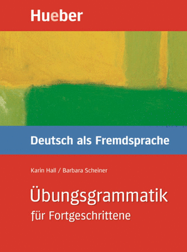 �BUNGSGRAMMATIK DEUTSCH ALS FREMDSPRACHE F�R FORTGESCHRITTENE LIB.+SOL.