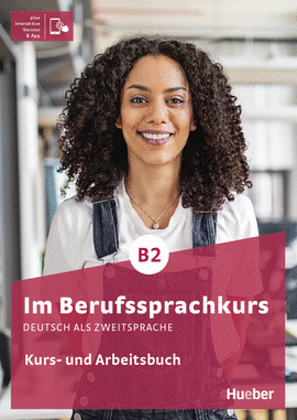 IM BERUFSSPRACHKURS B2 KURSBUCH&ARBEITSBUCH IV