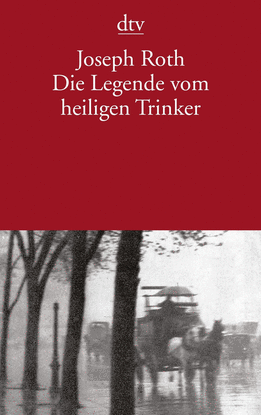 DIE LEGENDE VOM HEILIGEN TRINKER