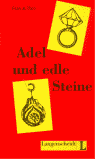 ADEL UND EDLE STEINE