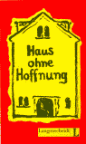HAUS OHNE HOFFNUNG (NIVEL 3)