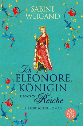 ICH ELEONORE KOENIGIN ZWEIER REICHE