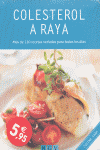 COCINA SANA: COLESTEROL A RAYA