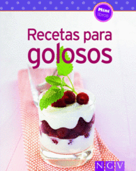 RECETAS PARA GOLOSOS