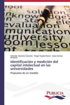 IDENTIFICACI�N Y MEDICI�N DEL CAPITAL INTELECTUAL EN LAS UNIVERSIDADES