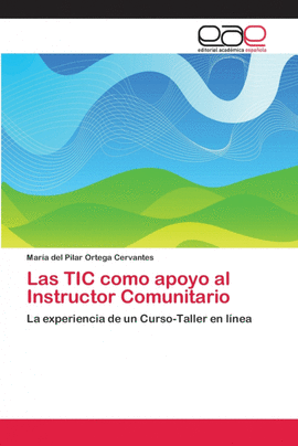 LAS TIC COMO APOYO AL INSTRUCTOR COMUNITARIO
