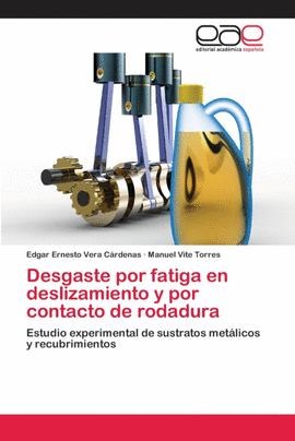 DESGASTE POR FATIGA EN DESLIZAMIENTO Y POR CONTACTO DE RODADURA