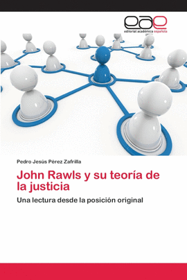 JOHN RAWLS Y SU TEOR�A DE LA JUSTICIA