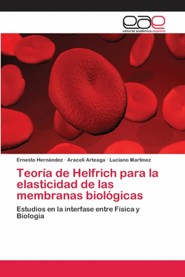 TEOR�A DE HELFRICH PARA LA ELASTICIDAD DE LAS MEMBRANAS BIOL�GICAS