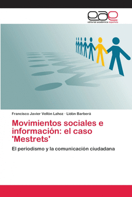 MOVIMIENTOS SOCIALES E INFORMACIN: EL CASO 'MESTRETS'