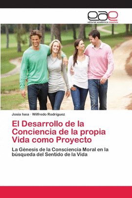 EL DESARROLLO DE LA CONCIENCIA DE LA PROPIA VIDA COMO PROYECTO