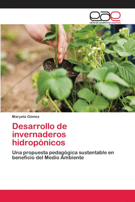 DESARROLLO DE INVERNADEROS HIDROP�NICOS