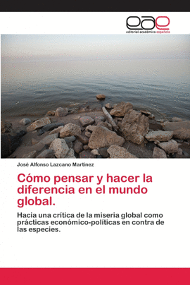 C�MO PENSAR Y HACER LA DIFERENCIA EN EL MUNDO GLOBAL