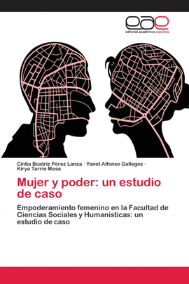 MUJER Y PODER: UN ESTUDIO DE CASO