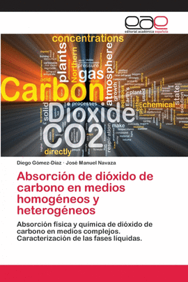 ABSORCI�N DE DI�XIDO DE CARBONO EN MEDIOS HOMOG�NEOS Y HETEROG�NEOS