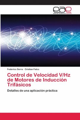CONTROL DE VELOCIDAD V/HZ DE MOTORES DE INDUCCI�N TRIF�SICOS