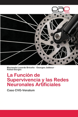 LA FUNCI�N DE SUPERVIVENCIA Y LAS REDES NEURONALES ARTIFICIALES