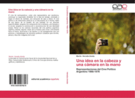 UNA IDEA EN LA CABEZA Y UNA C�MARA EN LA MANO