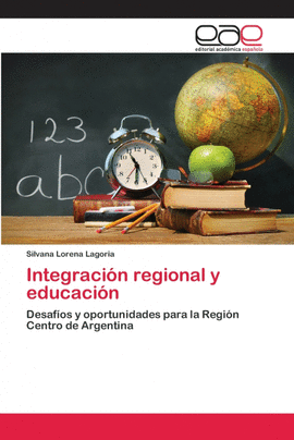 INTEGRACI�N REGIONAL Y EDUCACI�N