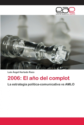 2006: EL A�O DEL COMPLOT