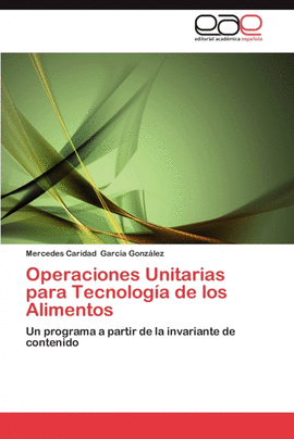 OPERACIONES UNITARIAS PARA TECNOLOG�A DE LOS ALIMENTOS