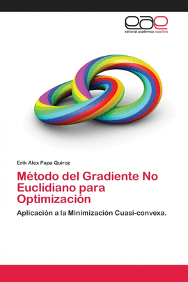M�TODO DEL GRADIENTE NO EUCLIDIANO PARA OPTIMIZACI�N