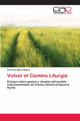 VOLVER EL CAMINO LITURGIA