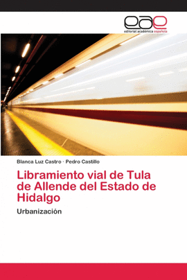 LIBRAMIENTO VIAL DE TULA DE ALLENDE DEL ESTADO DE HIDALGO