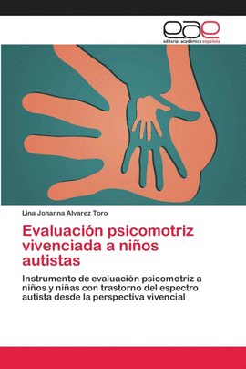 EVALUACI�N PSICOMOTRIZ VIVENCIADA A NI�OS AUTISTAS