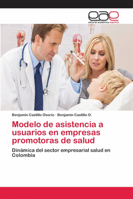 MODELO DE ASISTENCIA A USUARIOS EN EMPRESAS PROMOTORAS DE SALUD