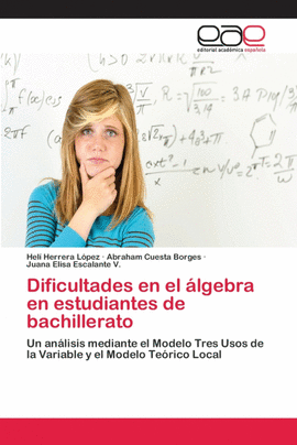 DIFICULTADES EN EL �LGEBRA EN ESTUDIANTES DE BACHILLERATO