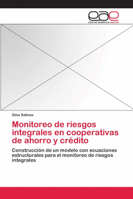 MONITOREO DE RIESGOS INTEGRALES EN COOPERATIVAS DE AHORRO Y CR�DITO